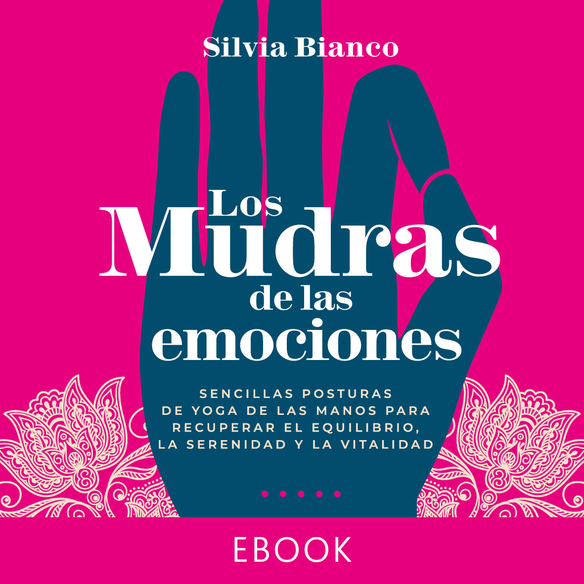Los Mudras De Las Emociones