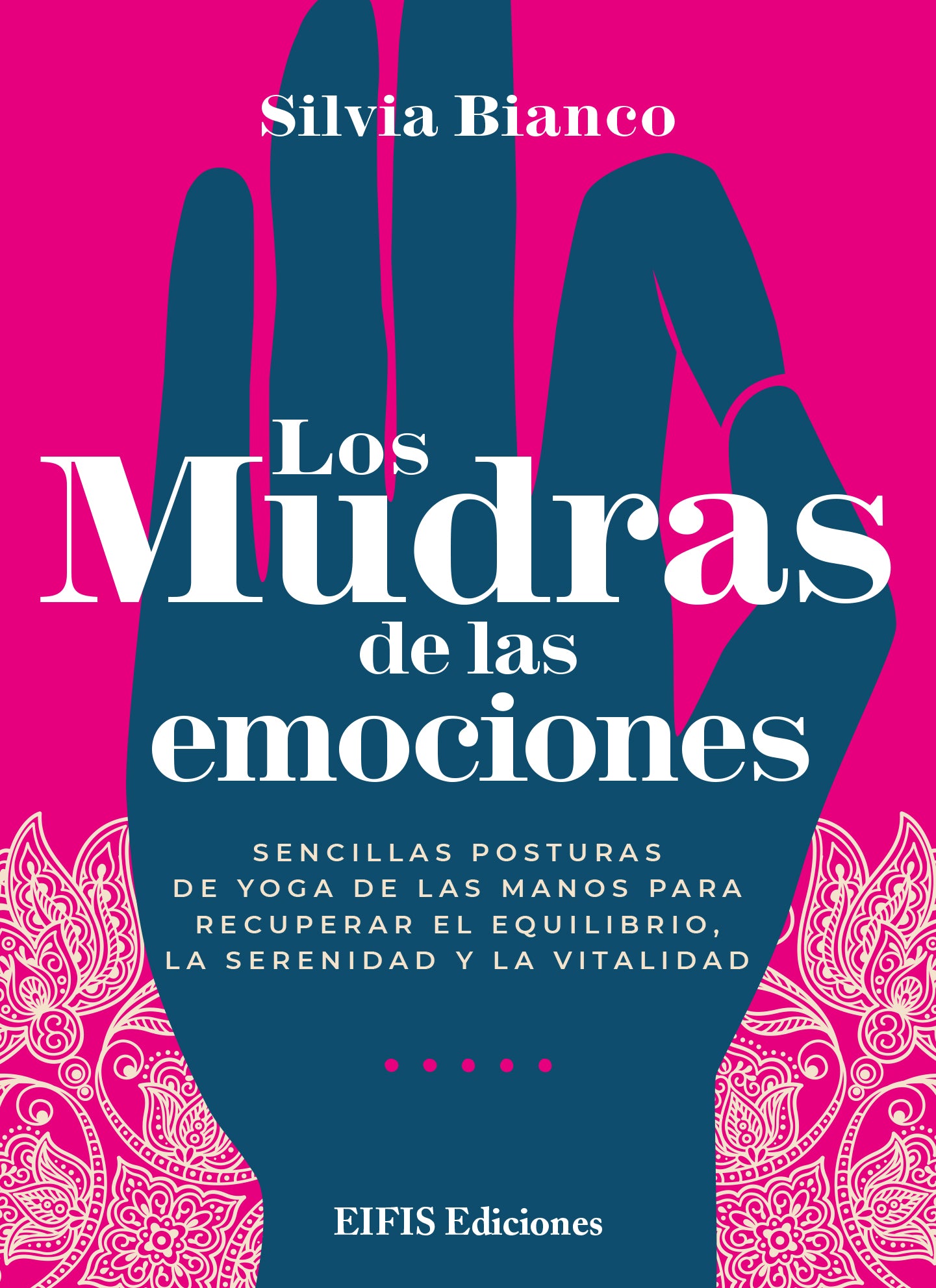 Los Mudras De Las Emociones