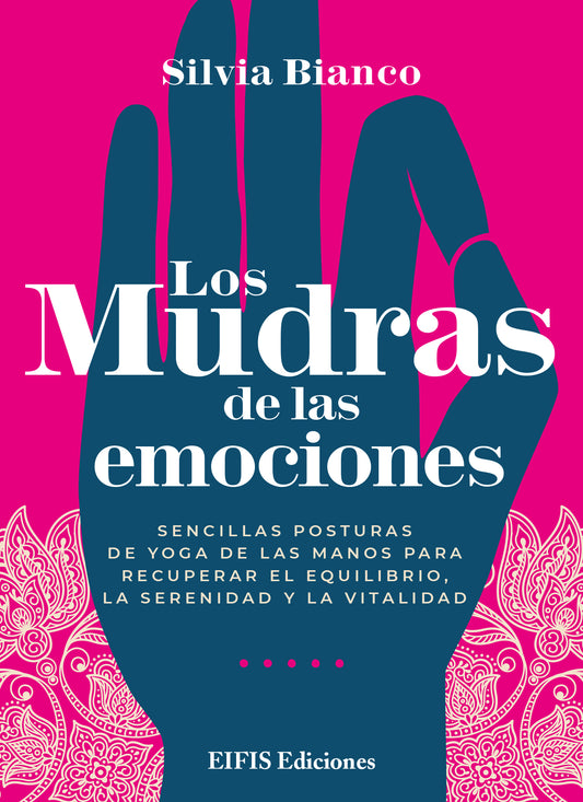Los Mudras De Las Emociones