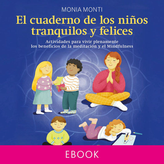 El cuaderno de los niños tranquilos y felices