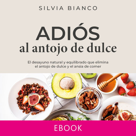 Adiós al antojo de dulce